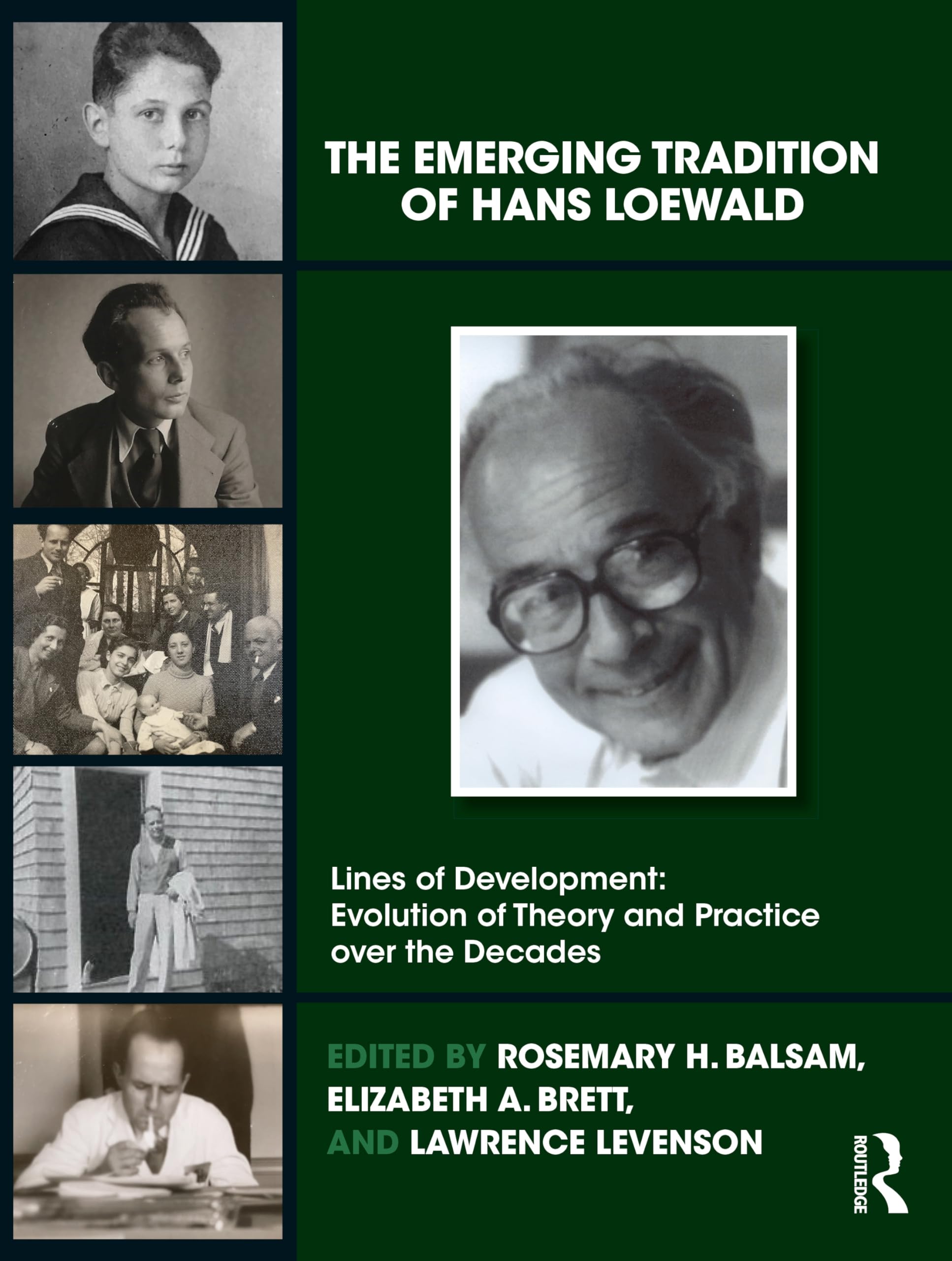 The Emerging Tradition of Hans Loewald (The Lines of Development)