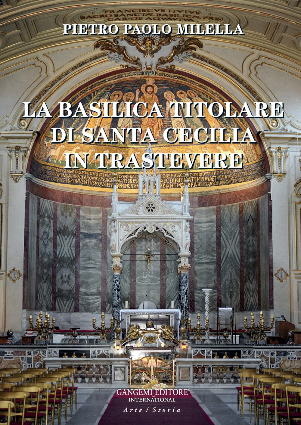 La Basilica Titolare Di Santa Cecilia In Trastevere - 4
