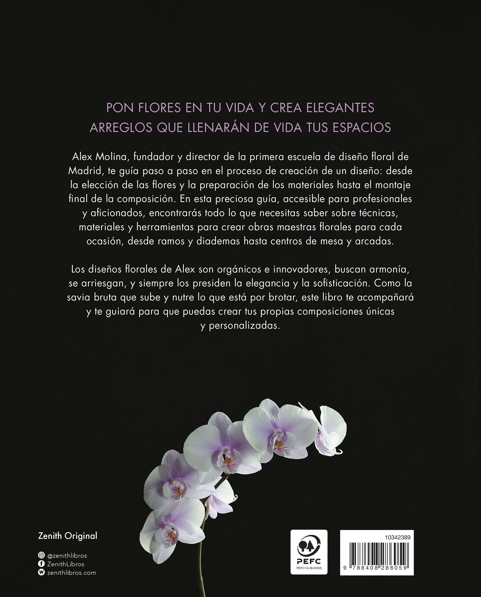 Pon flores en tu vida: Aprende a crear arreglos florales que transformarán tu hogar (Zenith Original)