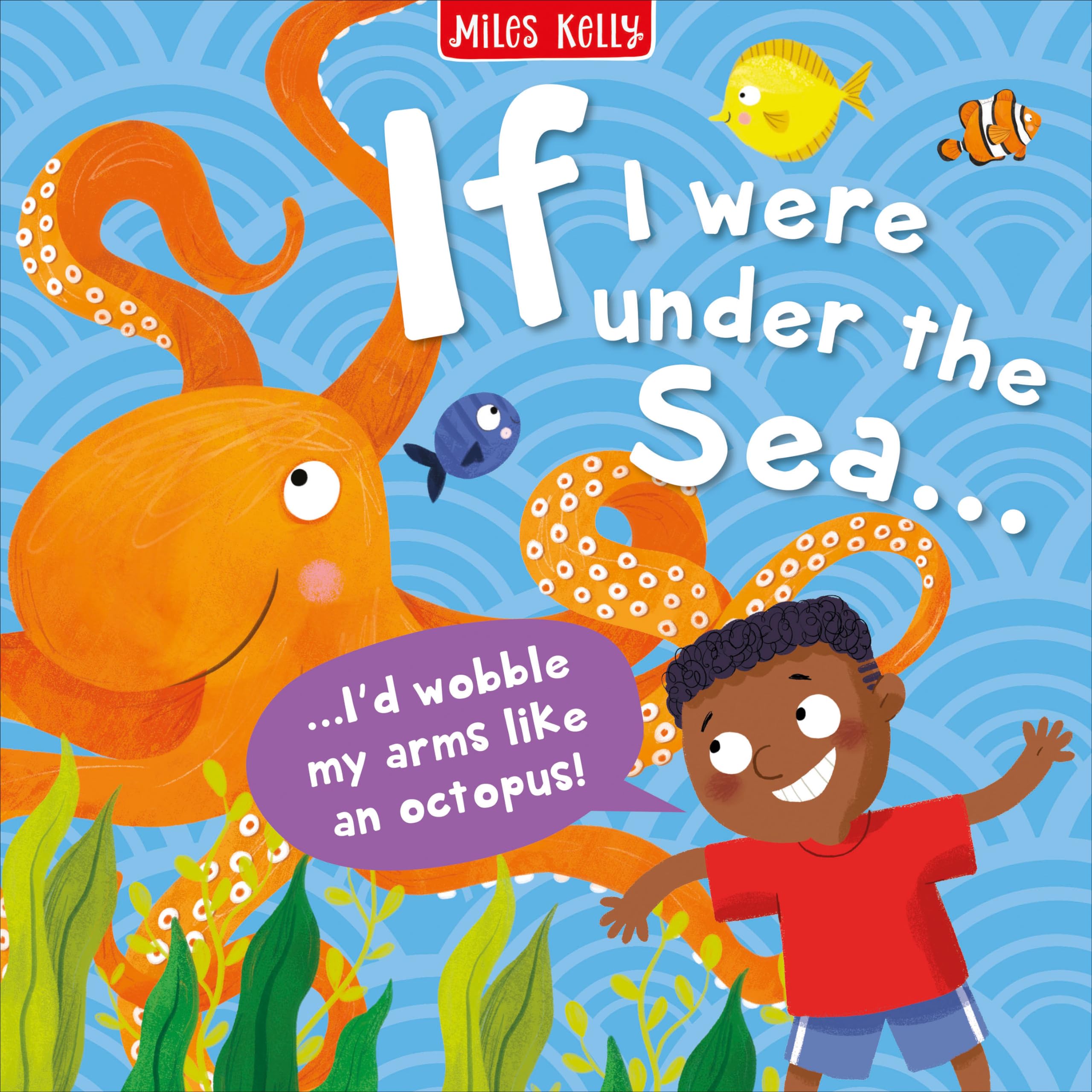 If I were under the Sea...: An Interactive Non-Fiction Book That Encourages Movement and Play