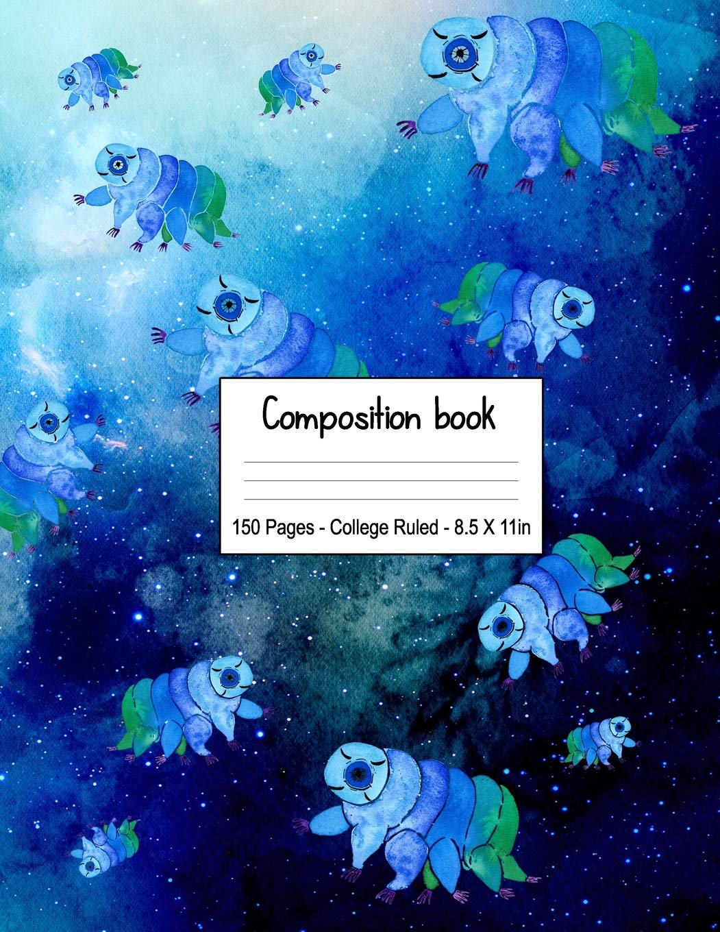 Composition Book: Tardigrade Water Bears in Space. Blue Composition Notebook. 150 Pages College-Ruled Lined Paper