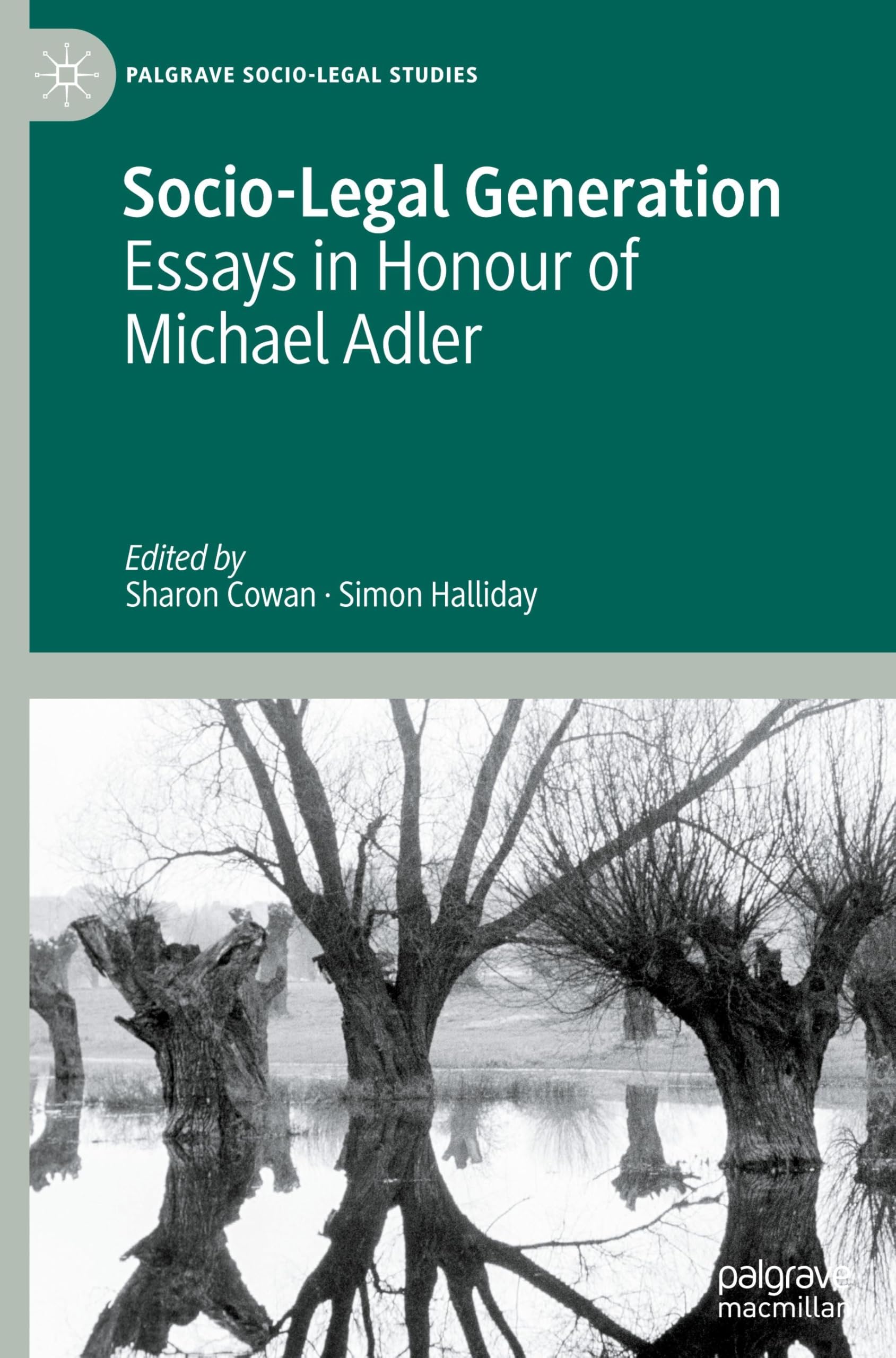 Socio-Legal Generation: Essays in Honour of Michael Adler (Palgrave Socio-Legal Studies)