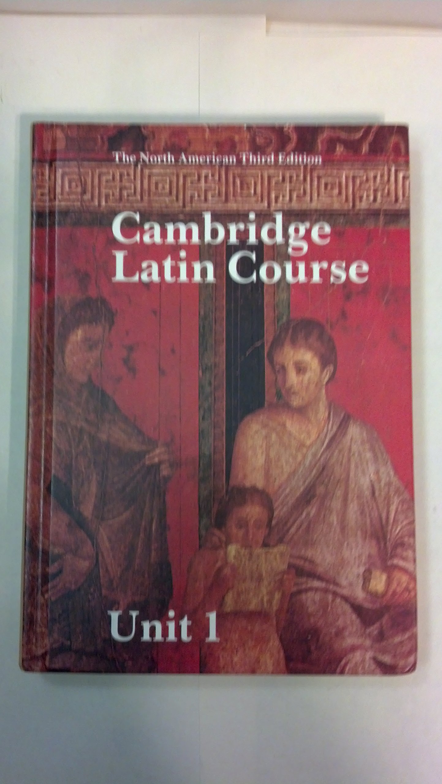 Cambridge Latin Course Unit 1 Student's book North American edition (North American Cambridge Latin Course)
