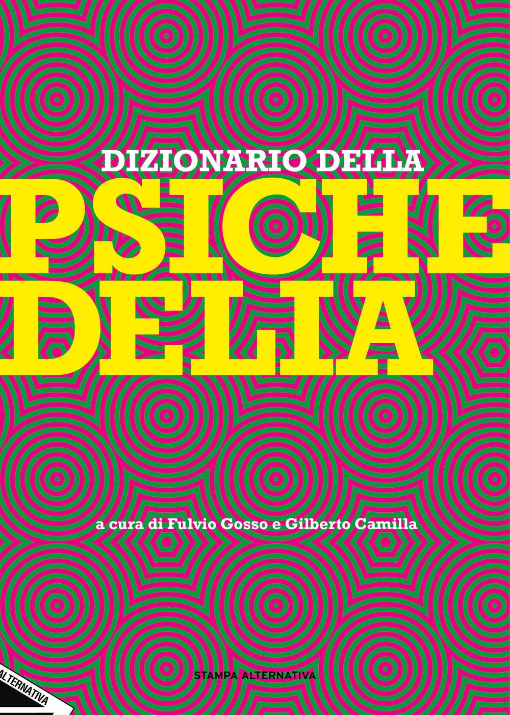 Dizionario Della Psichedelia. Nuova Ediz. - 4