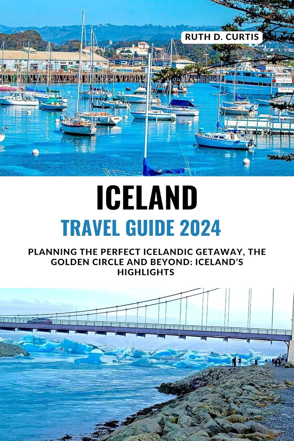 Amazon.co.jp: ICELAND TRAVEL GUIDE 2024: Planning the Perfect Icelandic ...