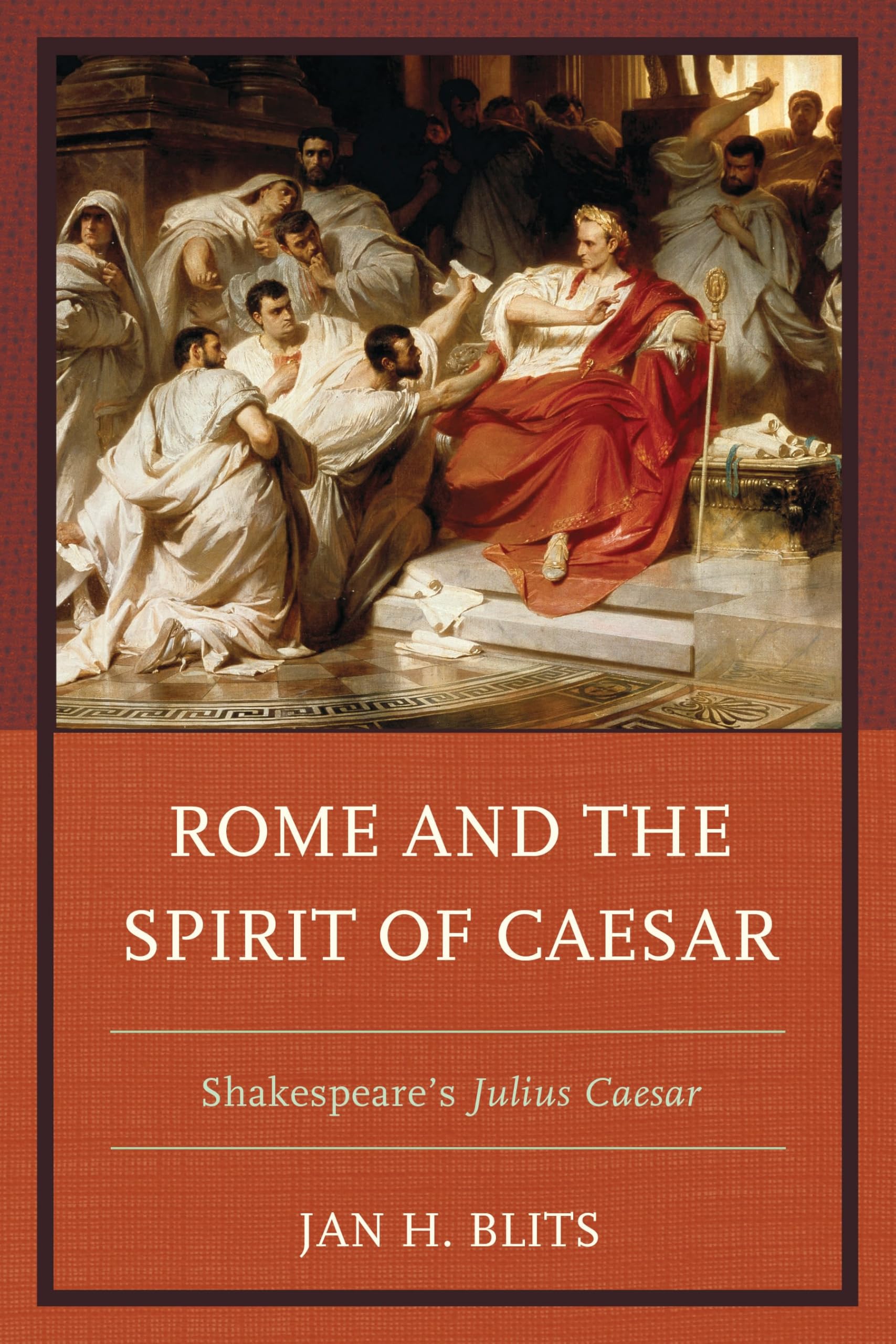 Rome and the Spirit of Caesar: Shakespeare’s Julius Caesar