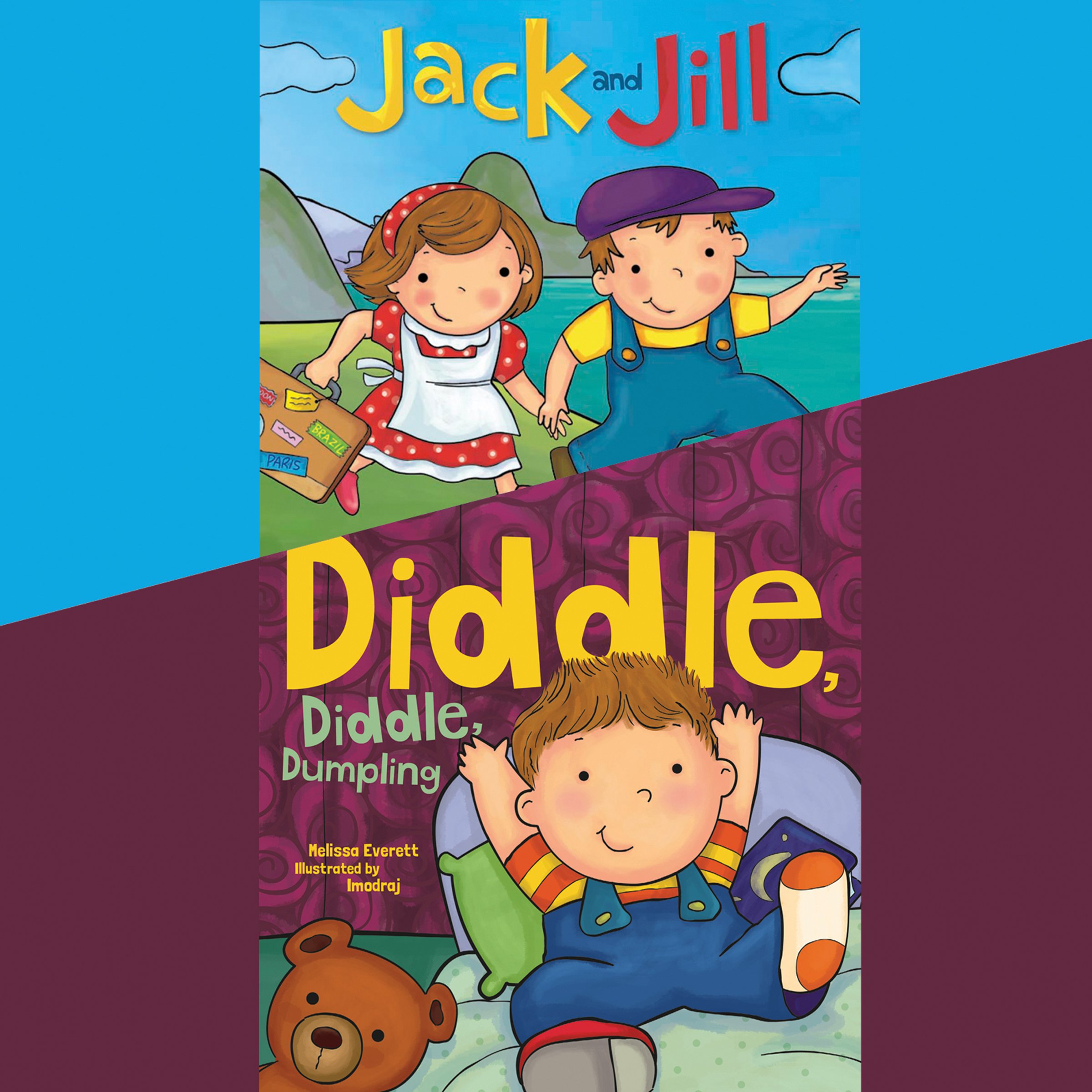 Jack and Jill & Diddle, Diddle, Dumpling