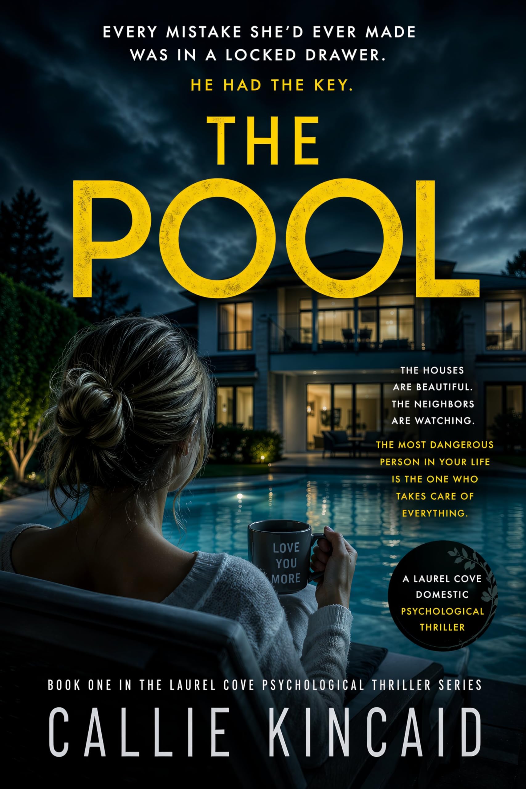 The Pool (Laurel Cover Domestic Psychological Thrillers)