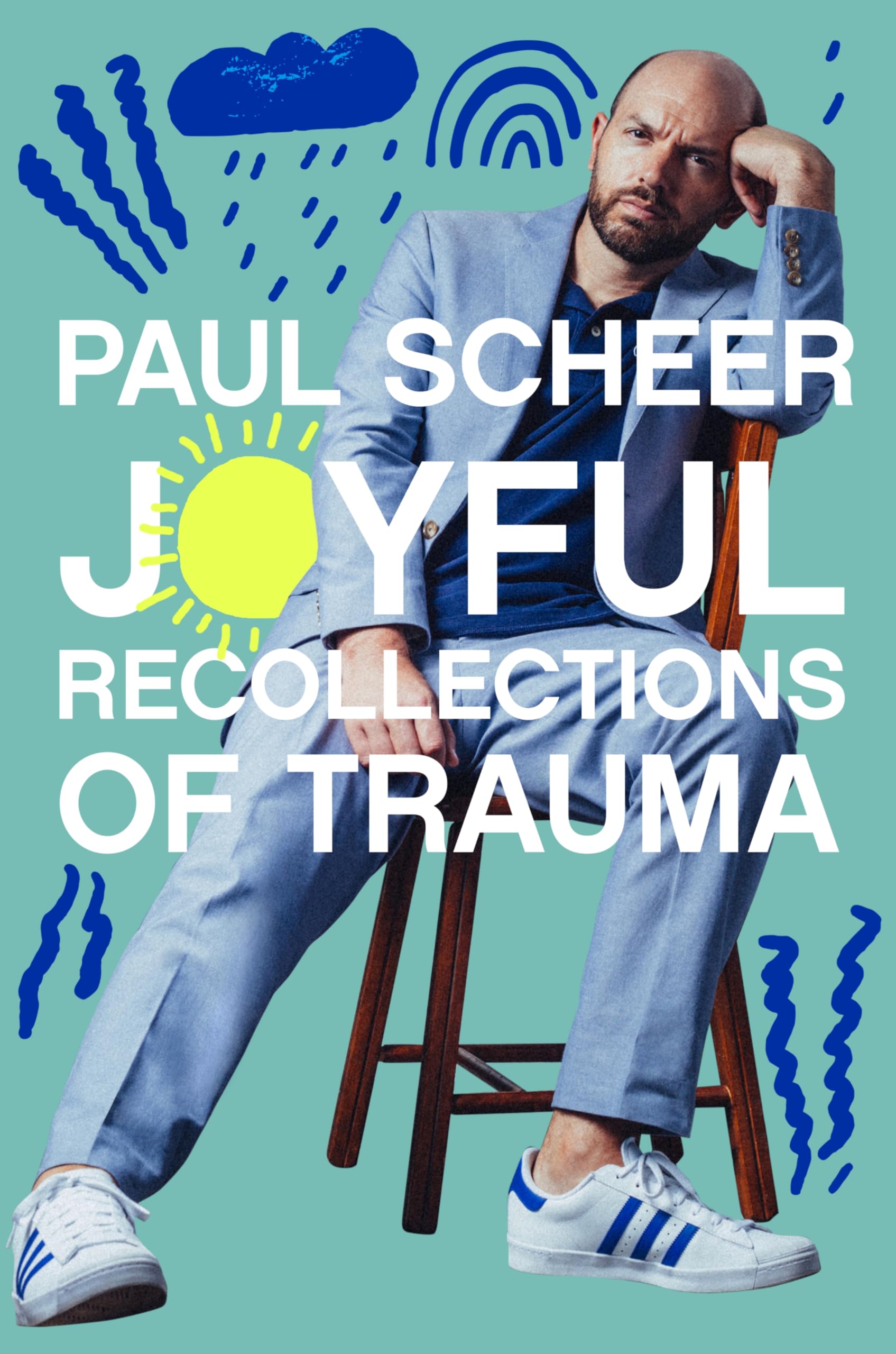 Joyful Recollections of Trauma by Paul Scheer (hardcover) (2024)