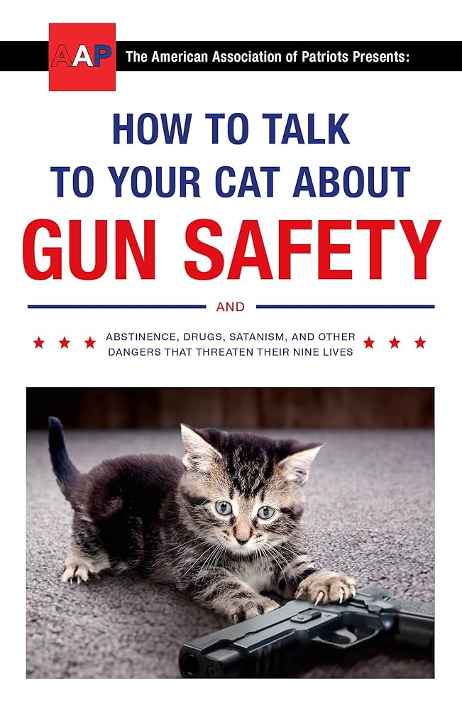 洋書 How to talk to your cat about gun safety How To Talk To Your Cat About Gun Safety: Zachary Auburn