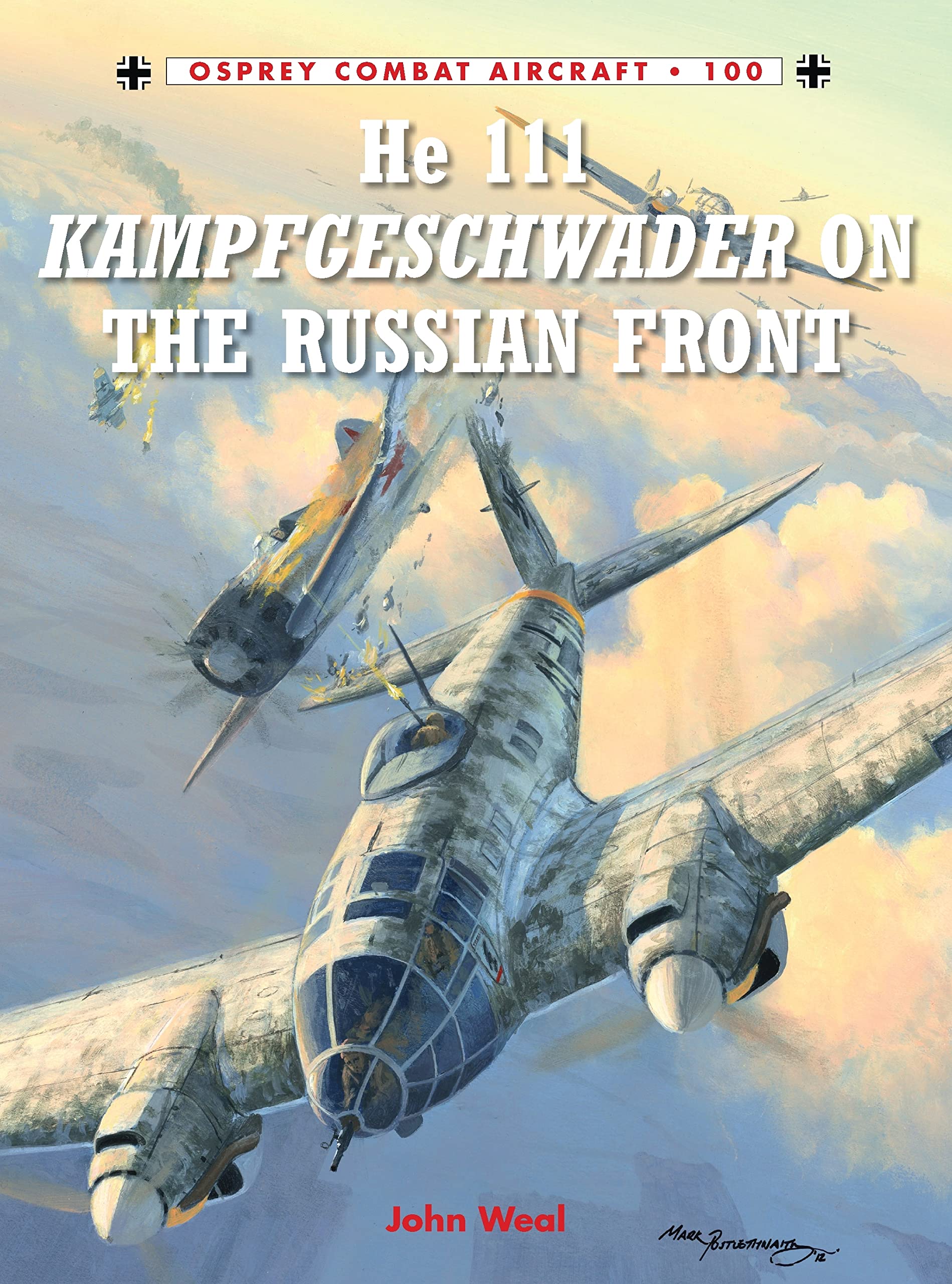 He 111 Kampfgeschwader on the Russian Front by John Weal, Joh... - 9781780963075