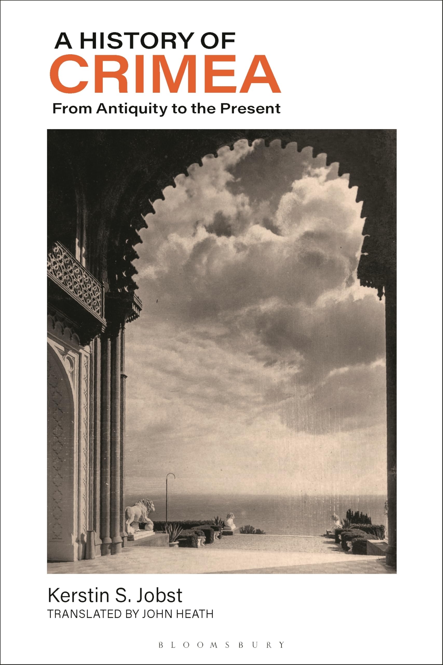 History of Crimea, A: From Antiquity to the Present