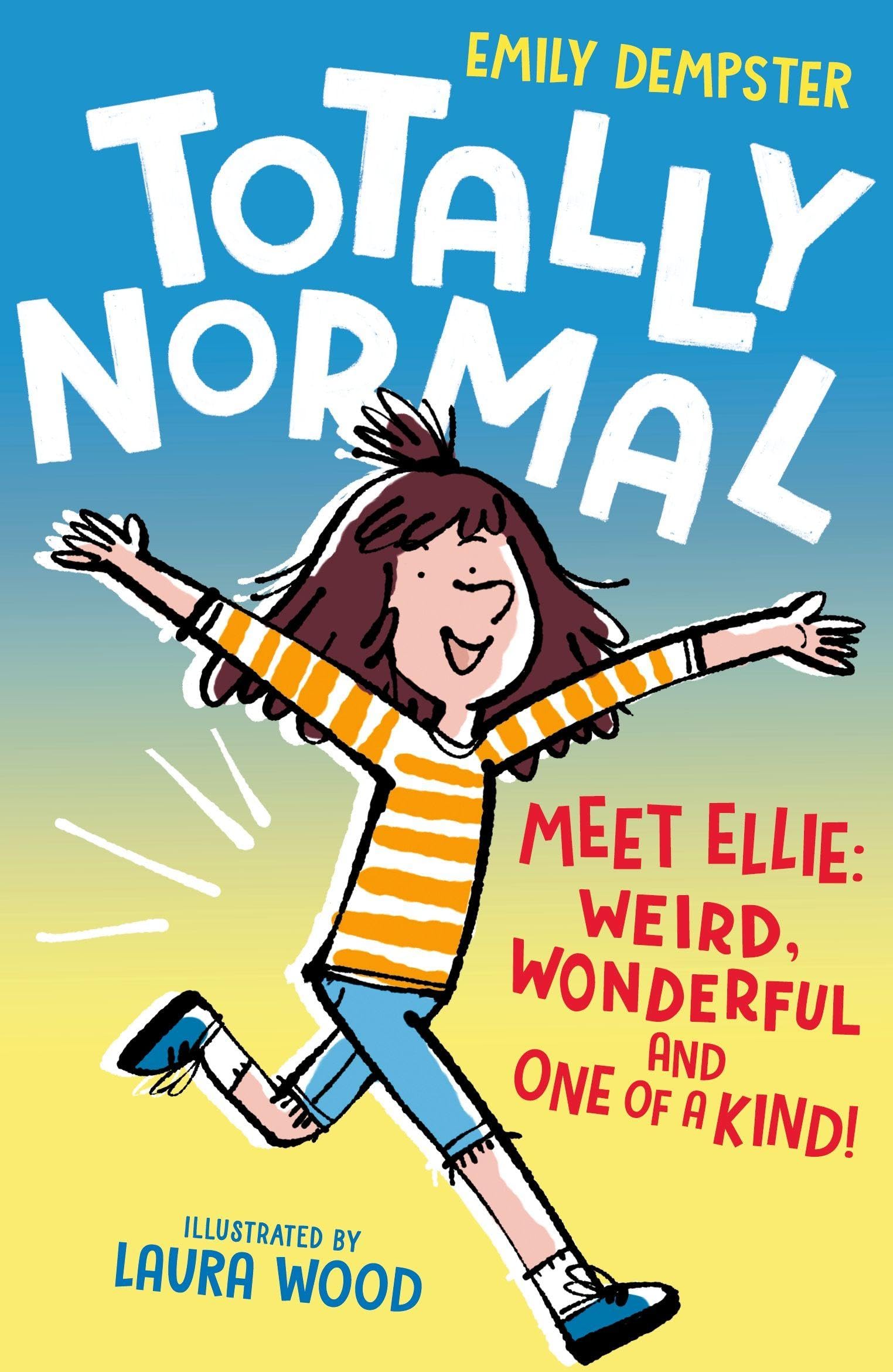Totally Normal by Emily Dempster, Laura Wood - 9781529533330