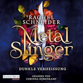 Metal Slinger – Dunkle Verheißung Hörbuch von Kerstin Fricke