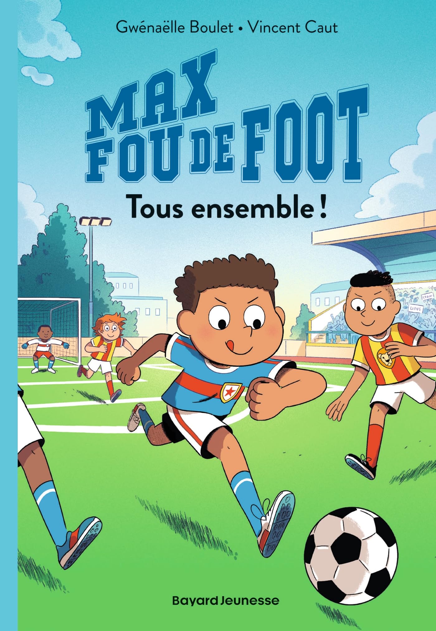 Max fou de foot, Tome 02: Tous ensemble !