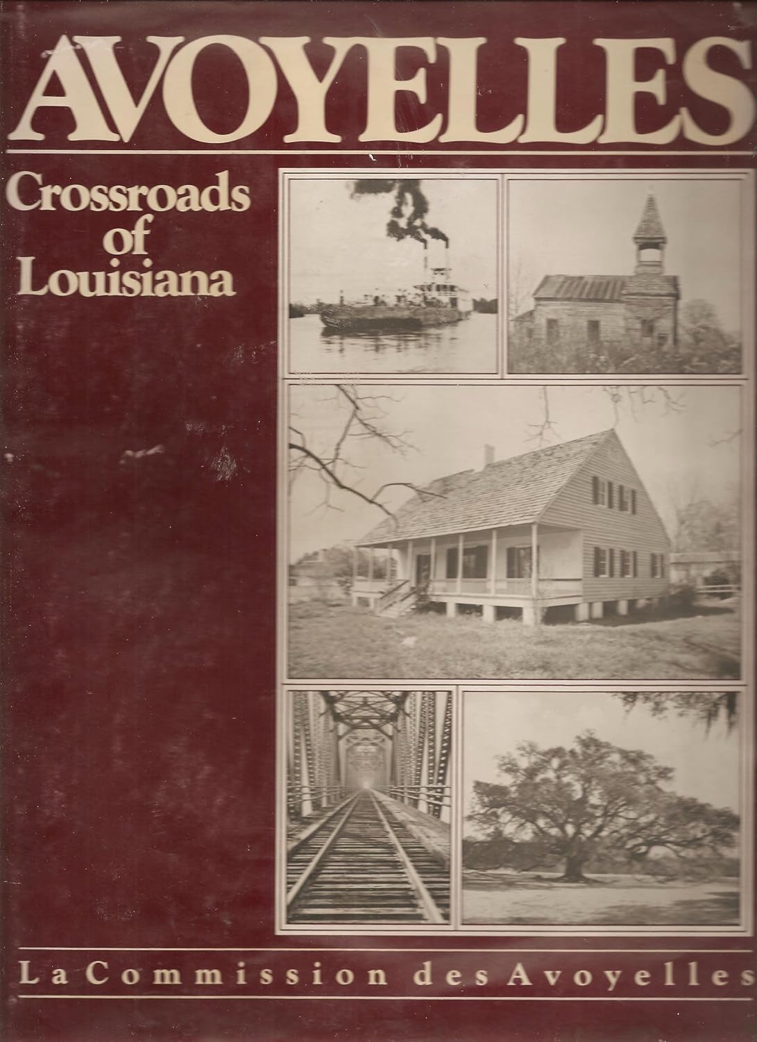 Avoyelles Parish Crossroads of Louisiana (Louisiana Parish Histories