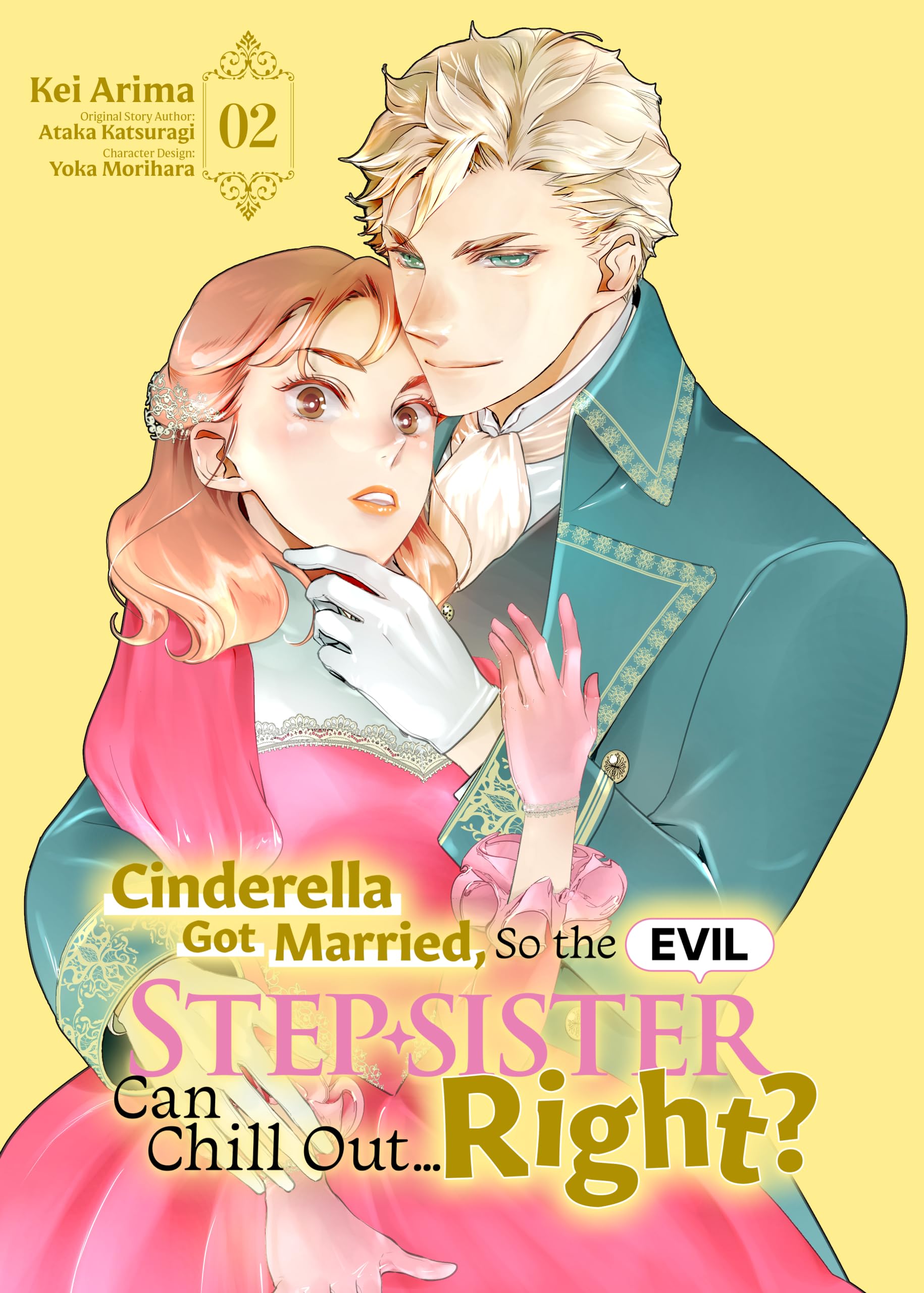 Cinderella Got Married, So the Evil Stepsister Can Chill Out...Right? [Vol.2]