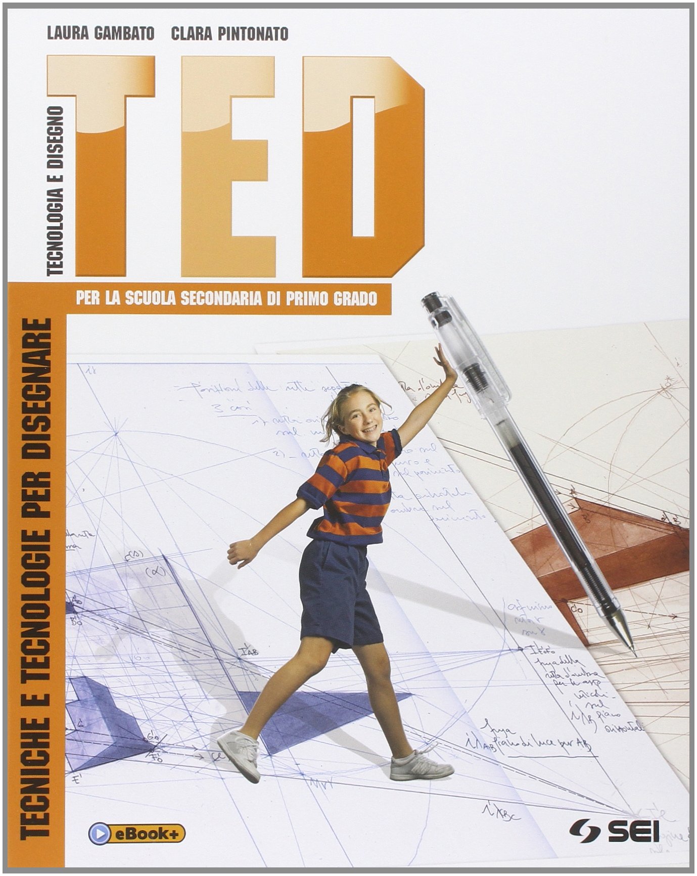 TED. Tecniche e tecnologie per disegnare-Schede di disegno-Argomenti di tecnologia. Per la Scuola media. Con DVD