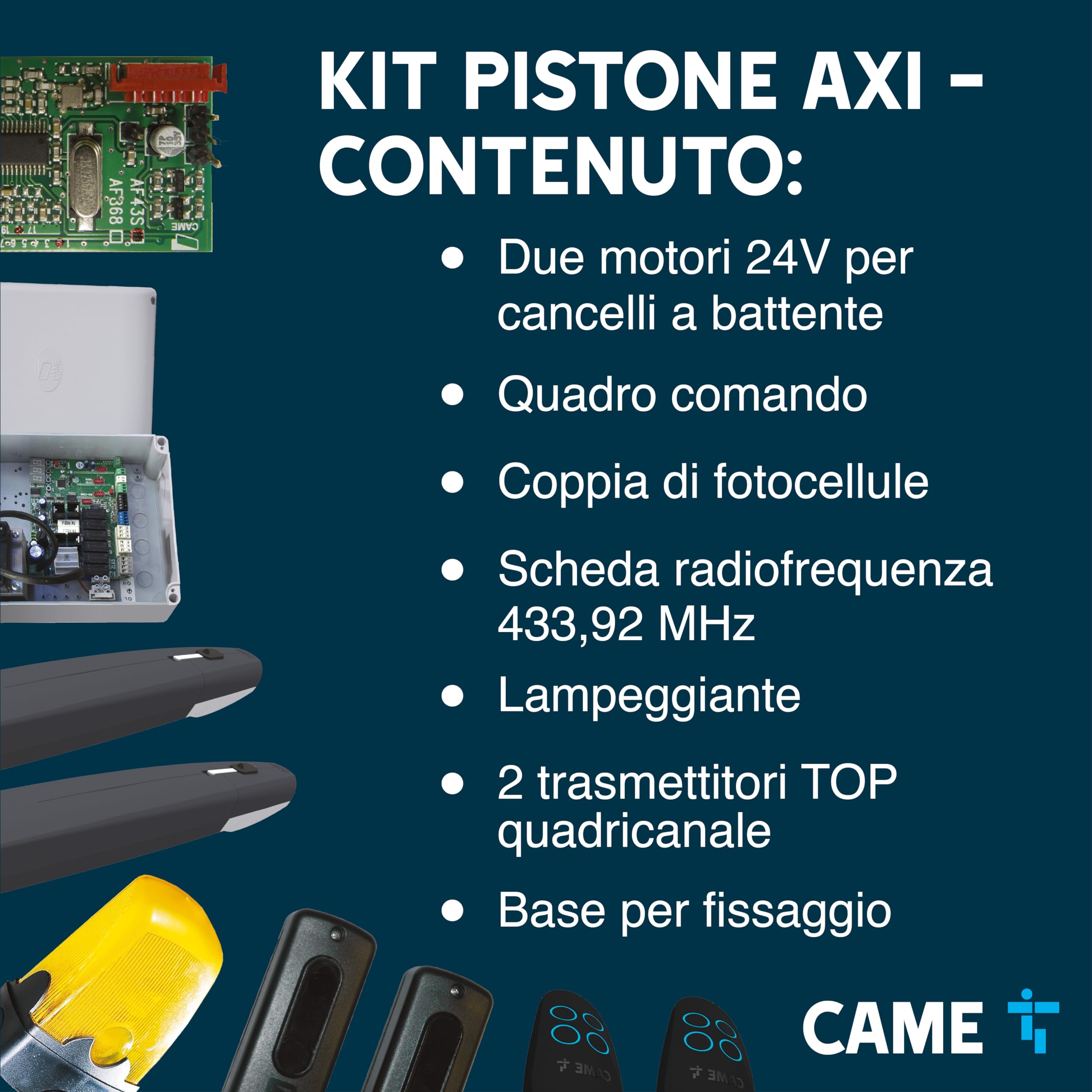 CAME Kit Pistone AXI per cancelli a battente con ante fino a 2m e 200kg, include due motori 24 V, fotocellule, lampeggiante, due trasmettitori, scheda radiofrequenza, quadro comando, base fissaggio