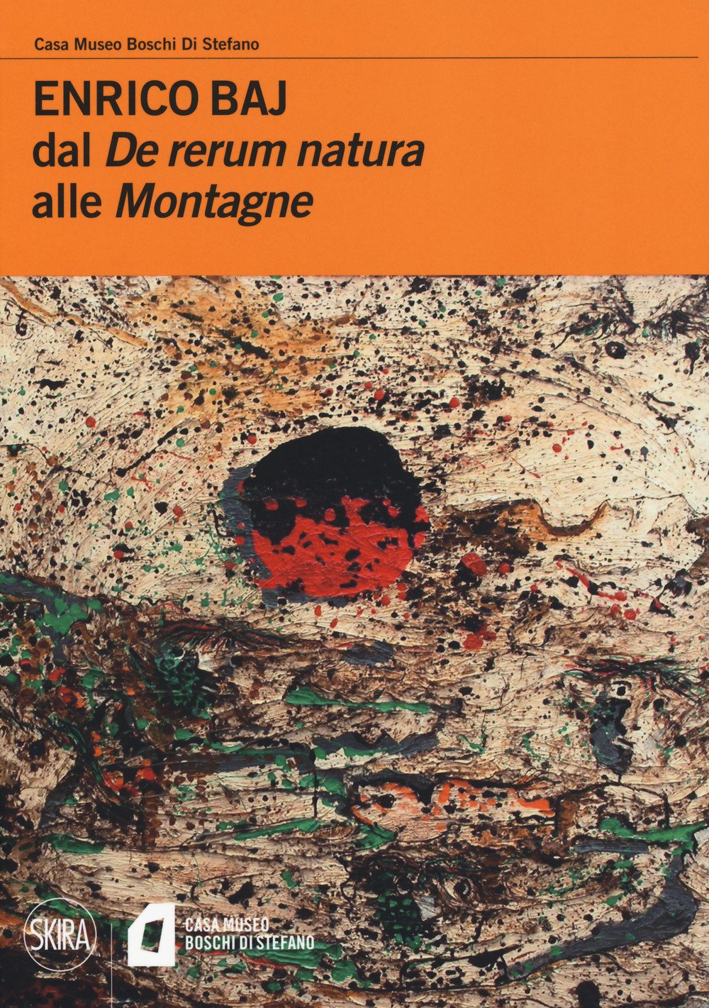 Enrico Baj. Dal «De Rerum Natura» Alle «Montagne» - 4