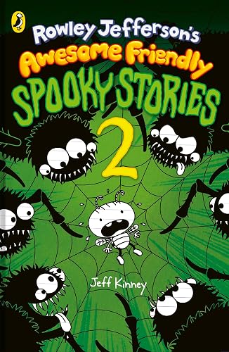 Rowley Jefferson’s Awesome Friendly Spooky Stories 2: FROM THE HILARIOUS WORLD OF WIMPY KID: 4