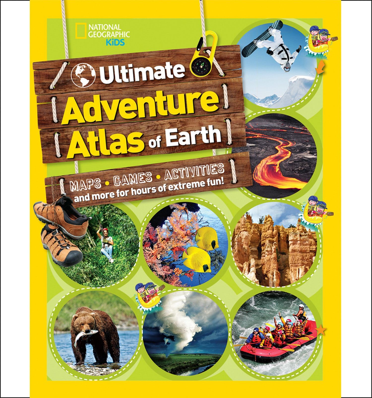 The Ultimate Adventure Atlas of Earth: Maps, Games, Activities, and More for Hours of Extreme Fun! (National Geographic Kids)