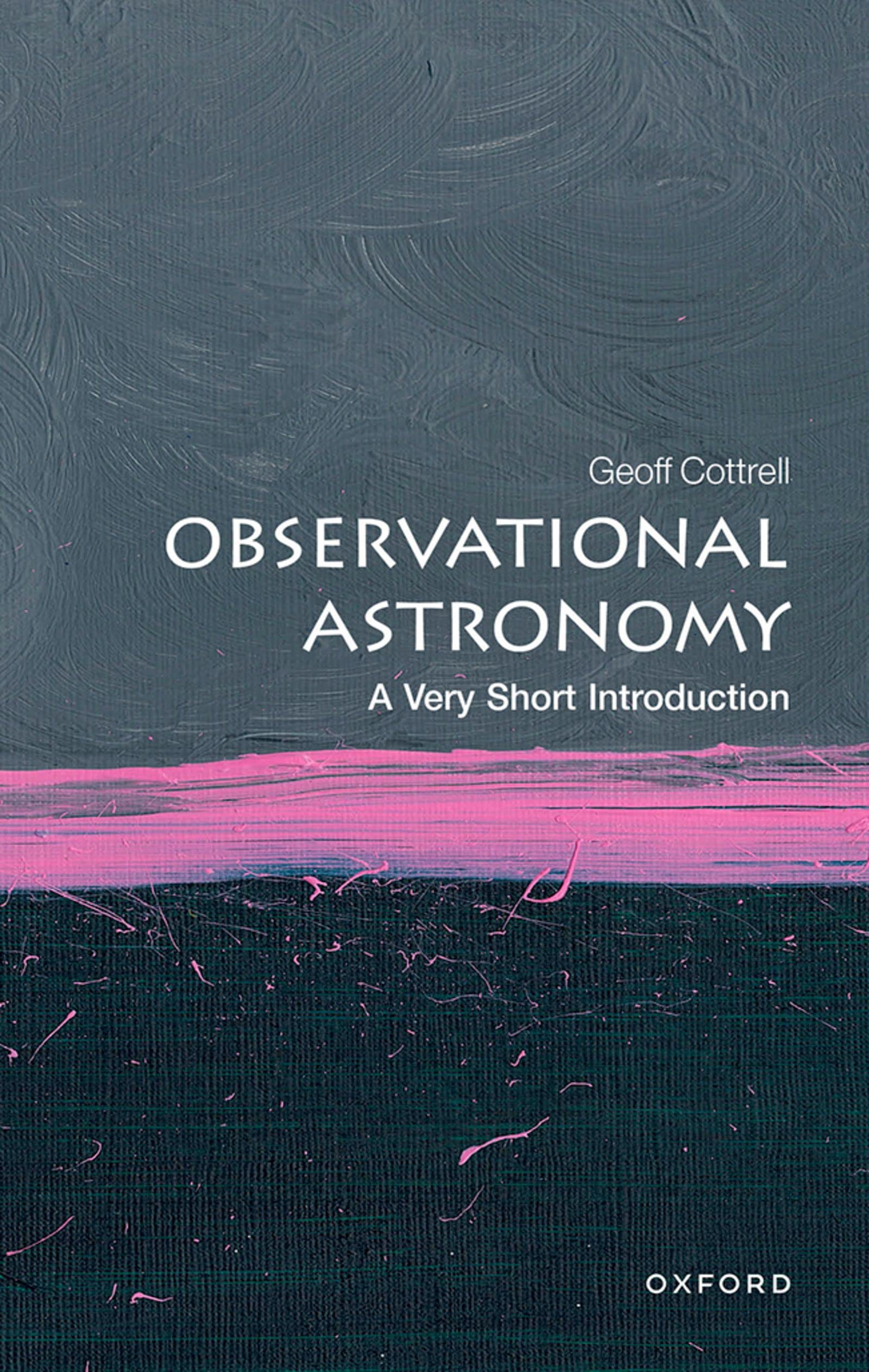 Observational Astronomy: A Very Short Introduction (Very Short Introductions)