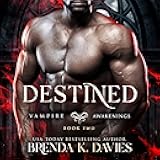 Destined: Vampire Awakenings, Book 2