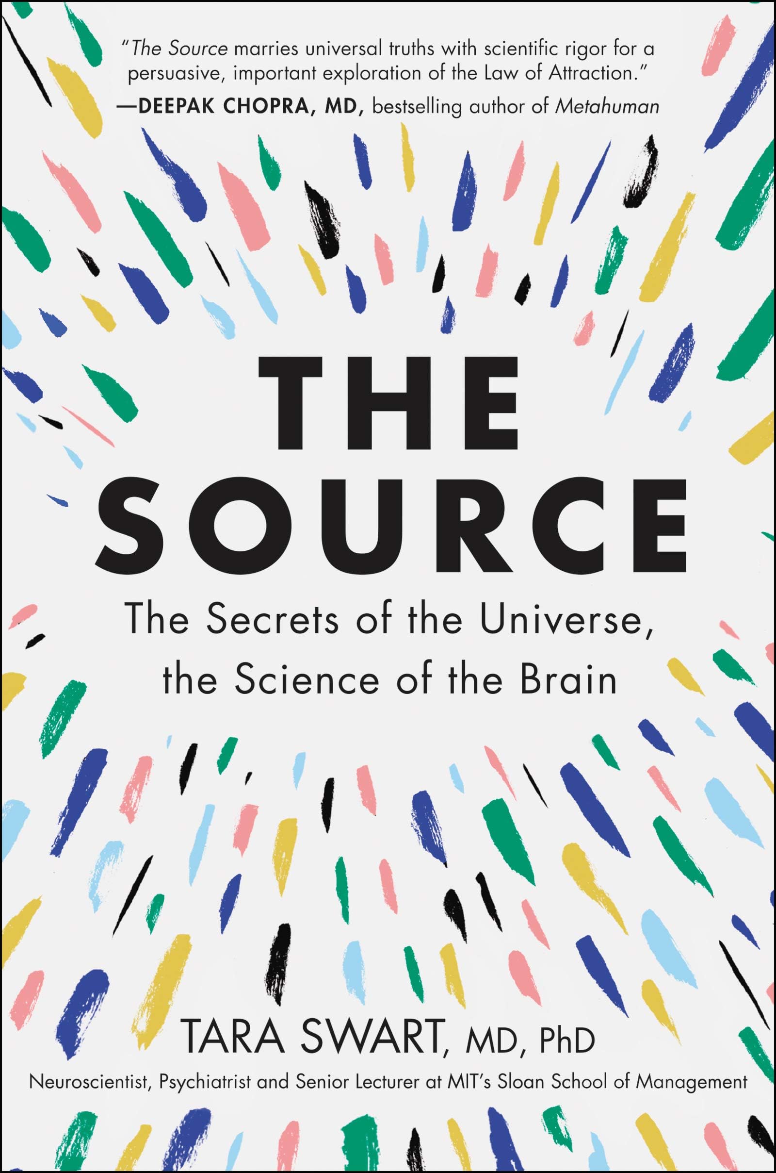 The Source: The Secrets of the Universe, the Science of the Brain
