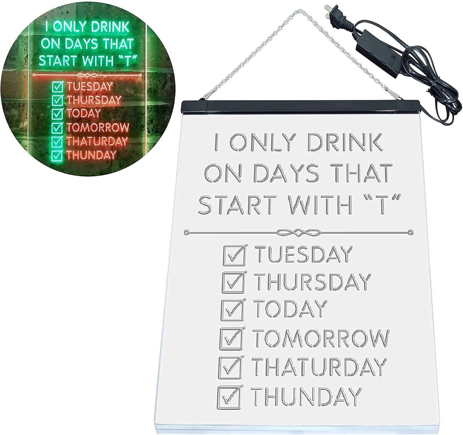 ADVPRO Only Drink on Days Start with T Bar Décor Dual Color LED Neon Sign Green & Red 12" x 16" st6s34-i3405-gr