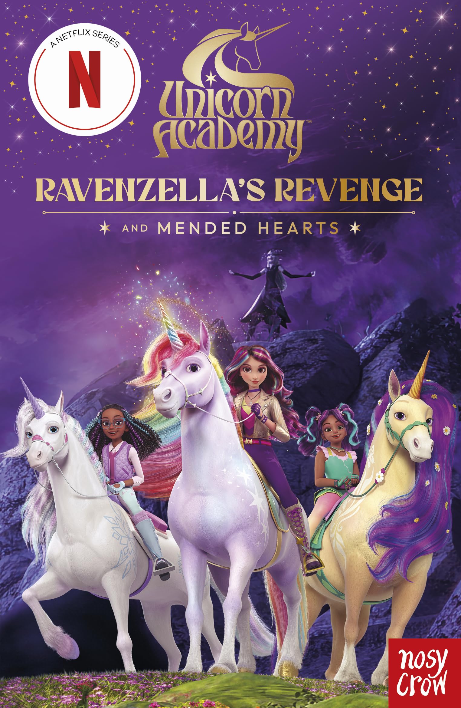 Unicorn Academy: Ravenzella's Revenge and Mended Hearts: An illustrated first chapter book for fans of the hit Netflix show (Unicorn Academy: TV tie-in titles)