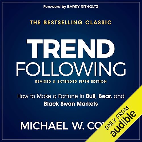 Trend Following, 5th Edition: How to Make a Fortune in