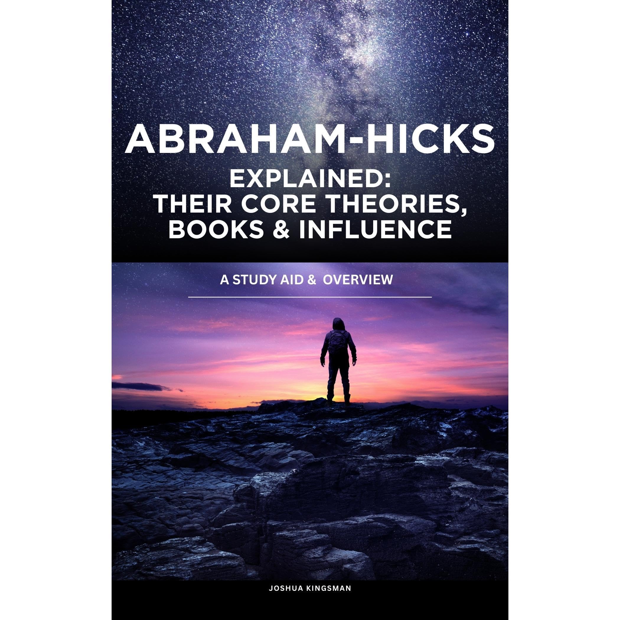 Abraham-Hicks Explained: Their Core Theories, Books, and Influence