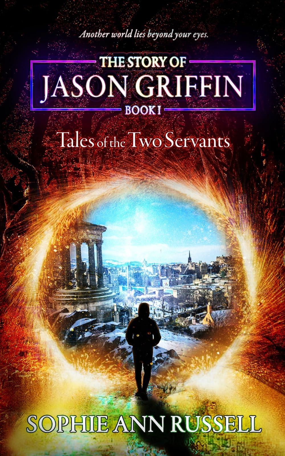 The Story of Jason Griffin - Book I: Tales of the Two Servants