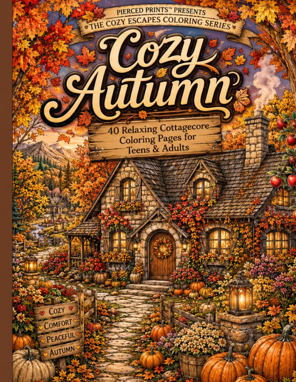 Cozy Autumn: 40 Relaxing Cottagecore Coloring Pages for Teens & Adults