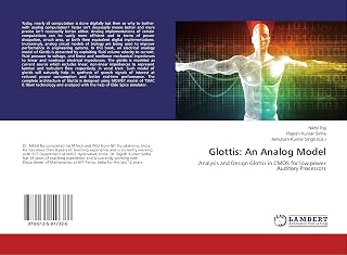 Glottis: An Analog Model: Analysis and Design Glottis in CMOS for low power Auditory Processors