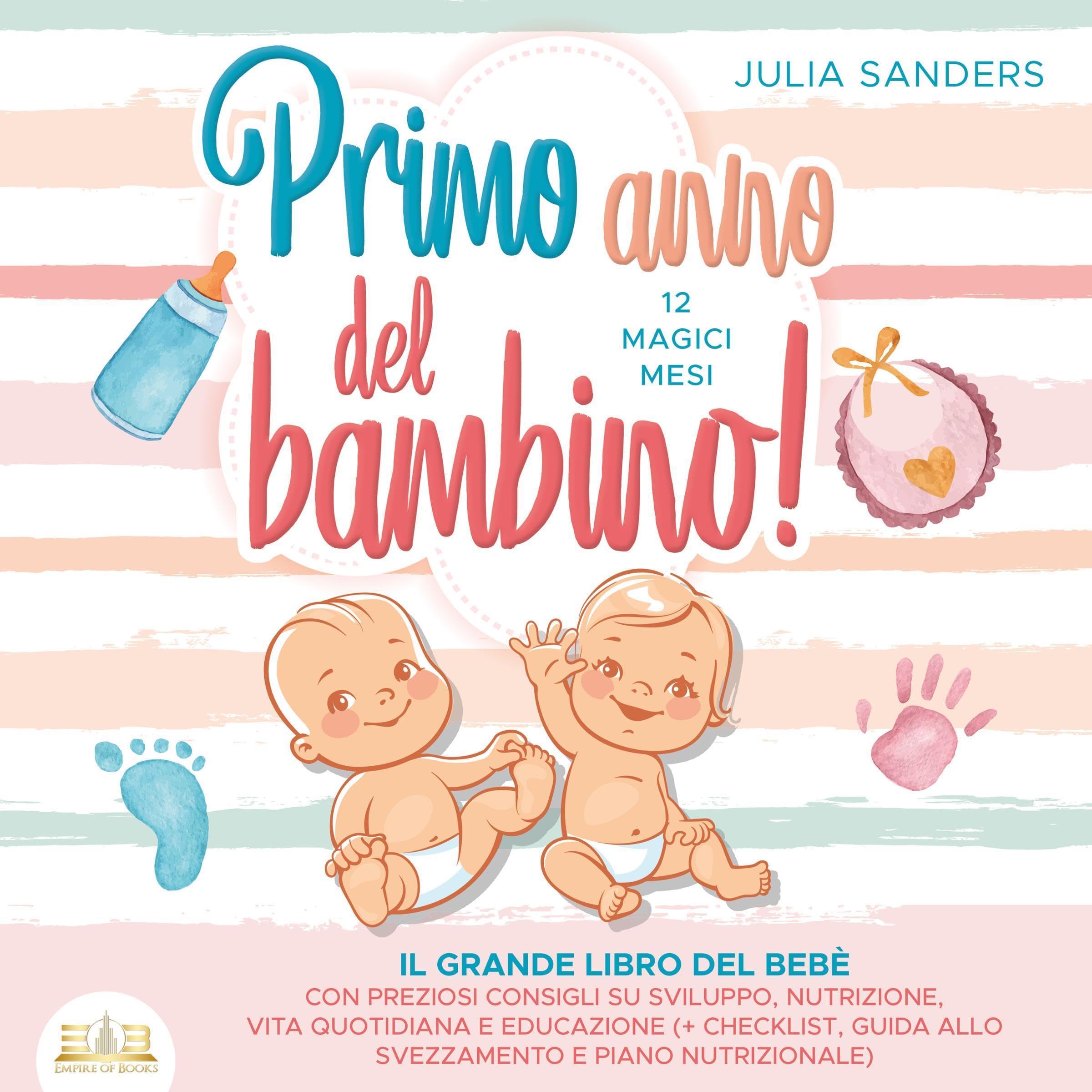 Primo anno del bambino! 12 magici mesi