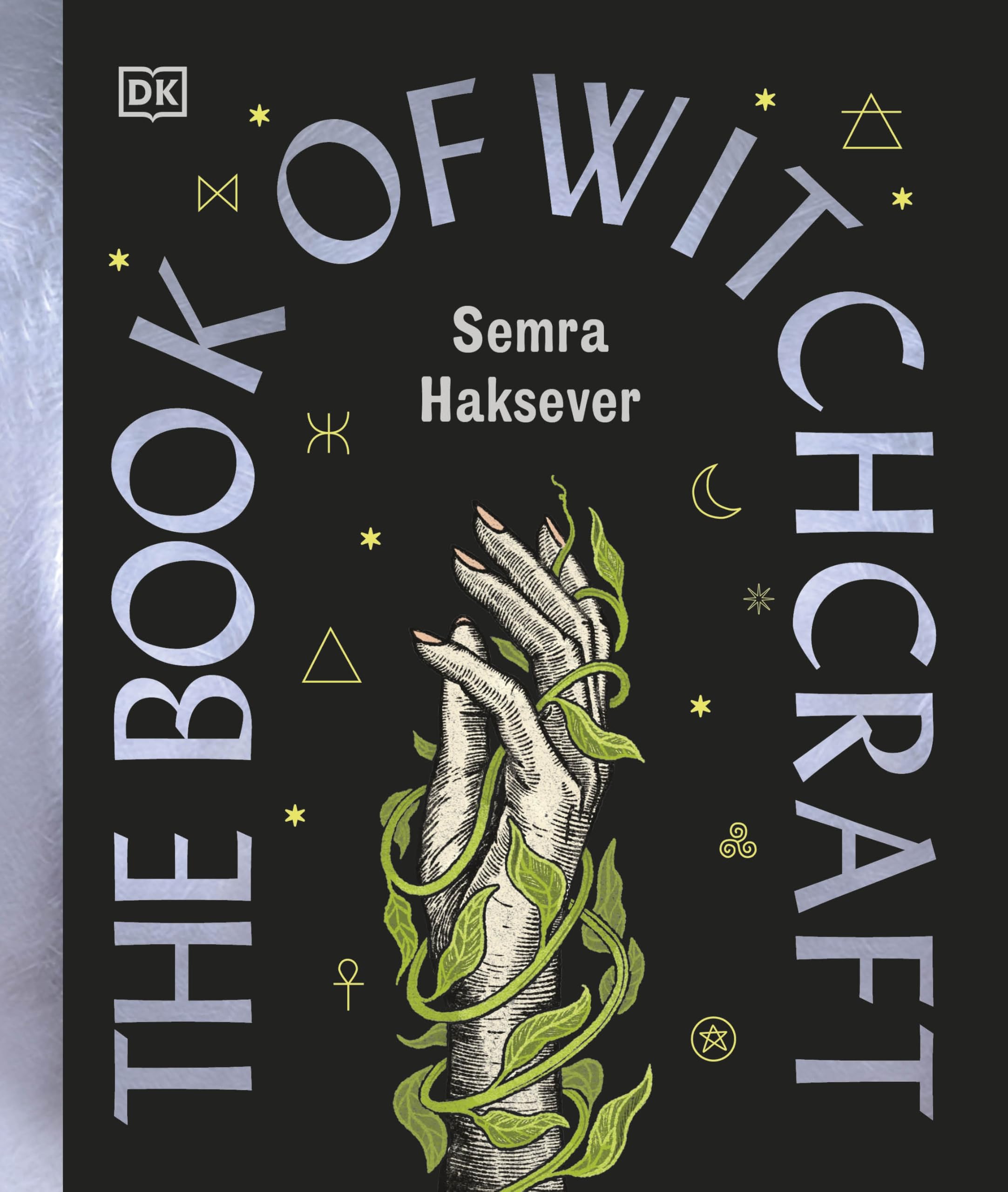 The Book of Witchcraft: The Complete Guide