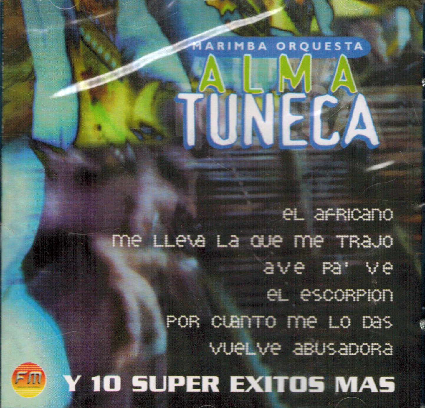 Marimba Orquesta Alma Tuneca Marimba Orquesta Alma Tuneca (16 Super Exitos Originales Df2306