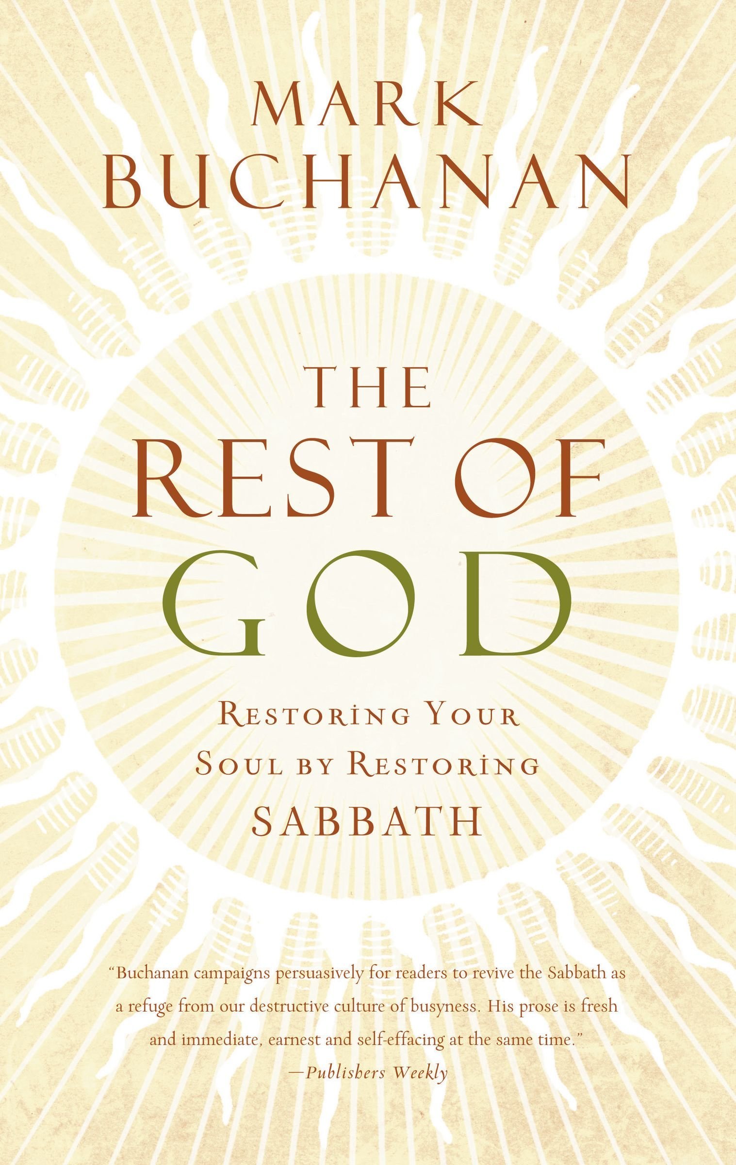 Buy The Rest of God: Restoring Your Soul by Restoring Sabbath — BookShops.in