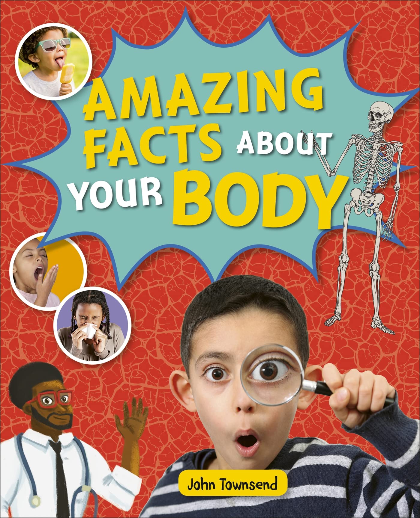 Reading Planet KS2 - Amazing Facts about your Body - Level 5: Mars (Rising Stars Reading Planet)