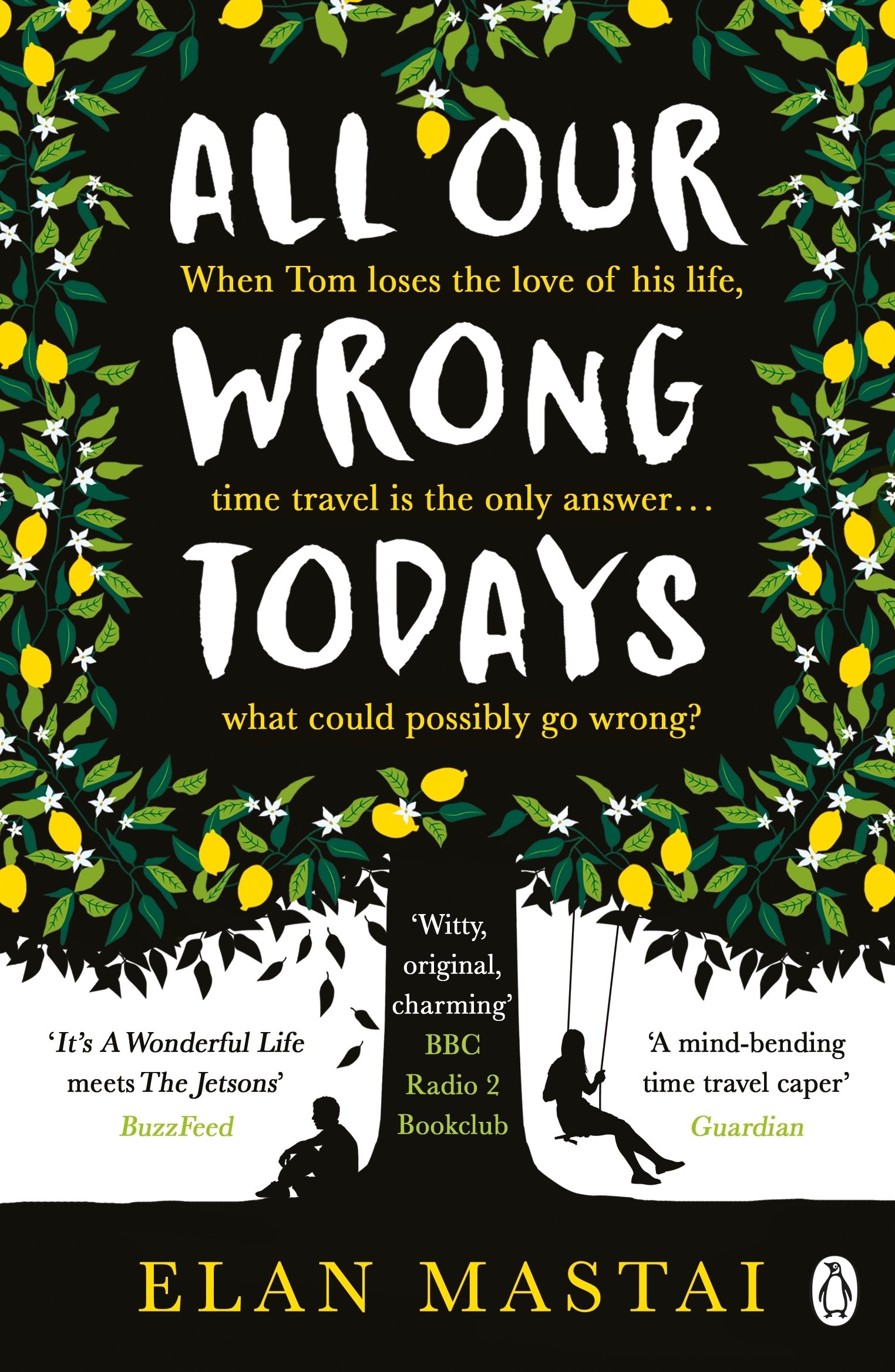 All Our Wrong Todays: A BBC Radio 2 Book Club Choice
