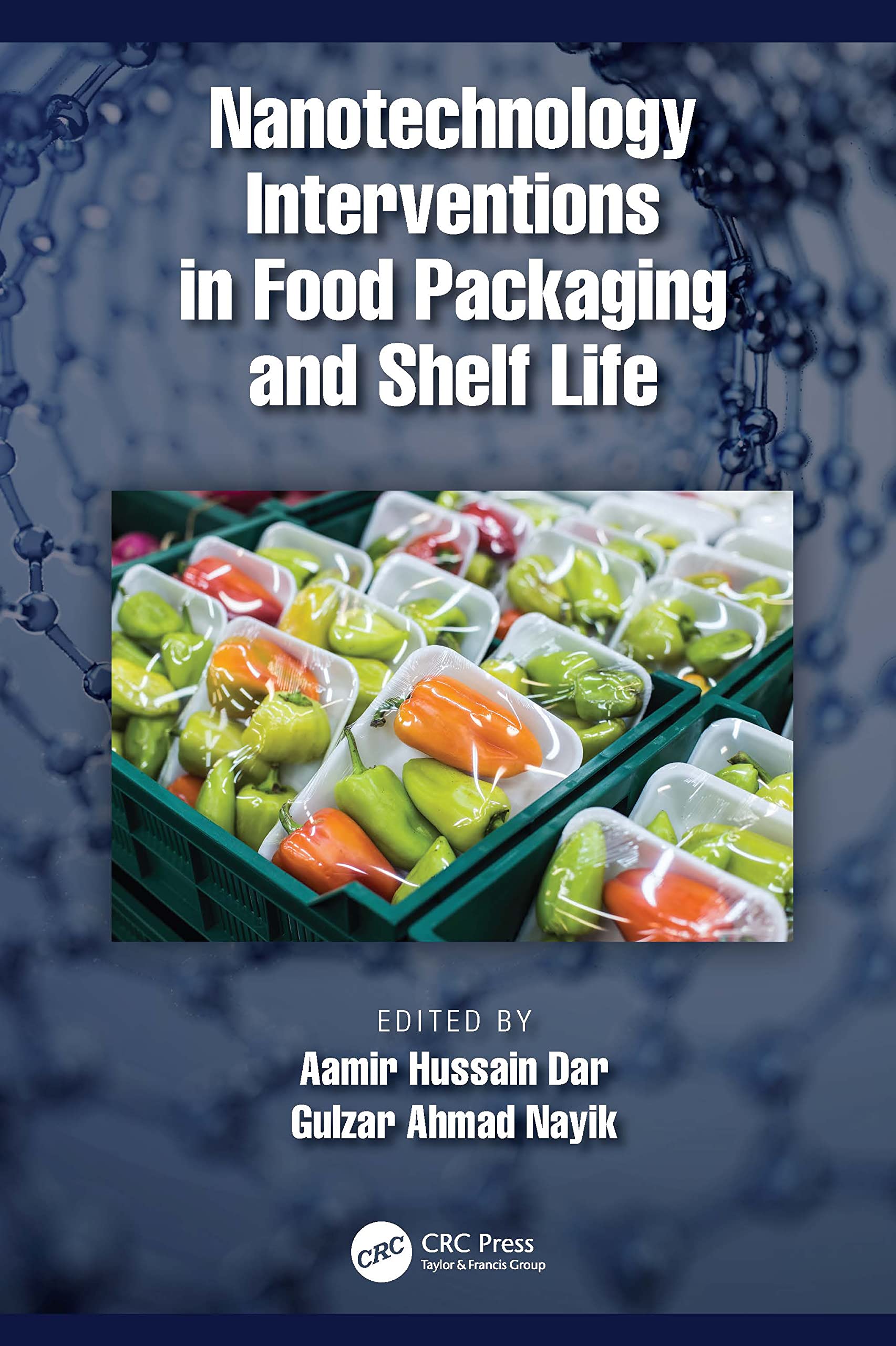 Buy Nanotechnology Interventions in Food Packaging and Shelf Life ā BookShops.in