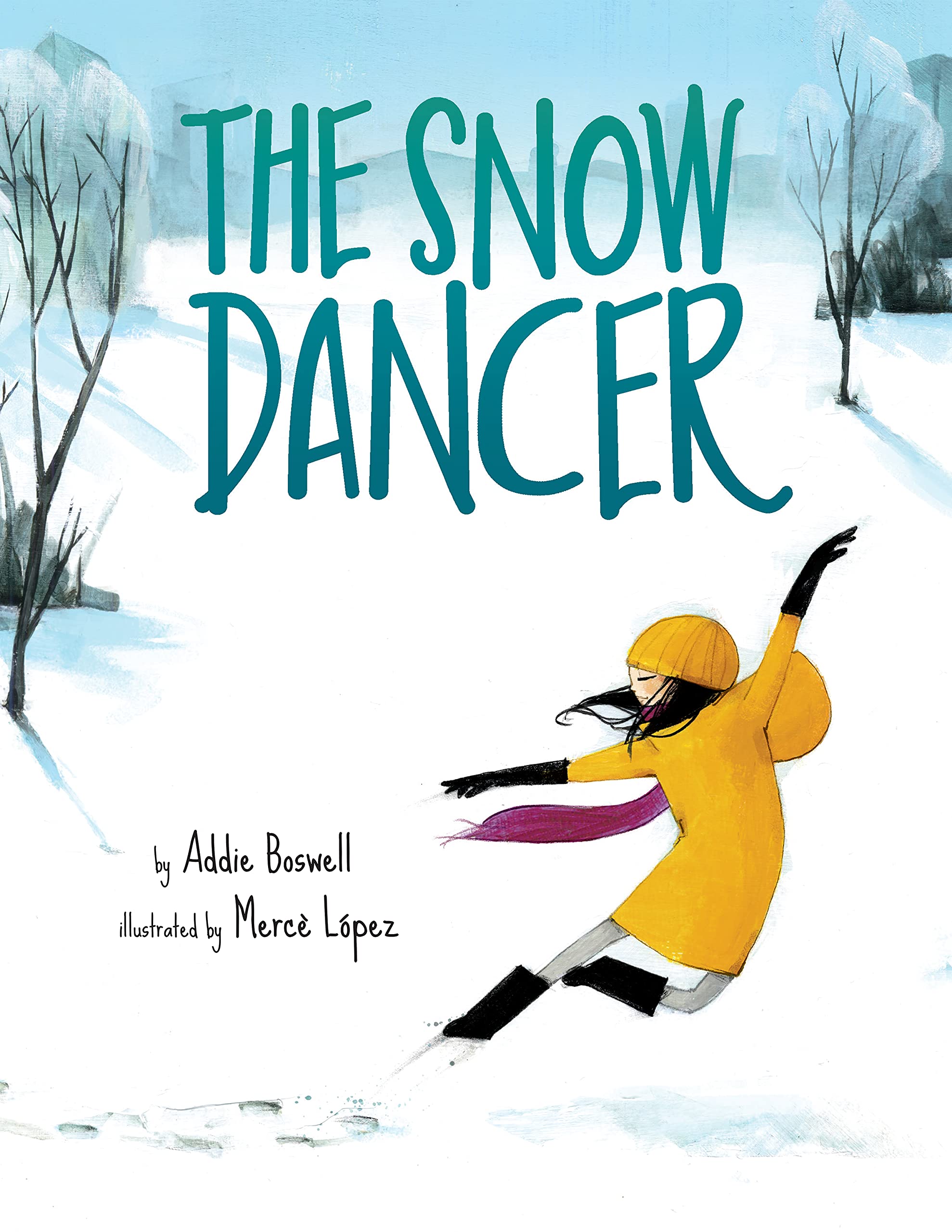 The Snow Dancer by Addie Boswell (Hardback Book)