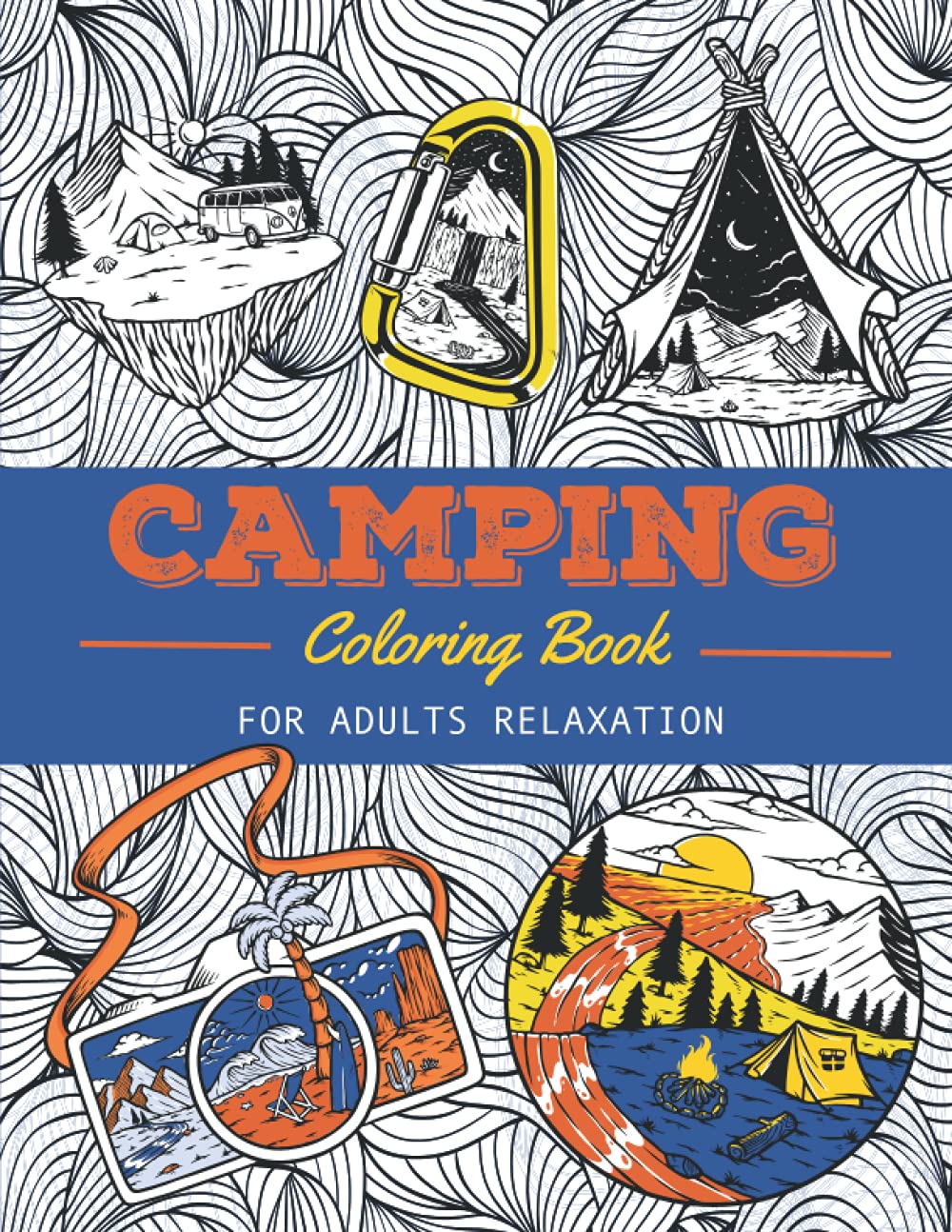 Camping Coloring book – For Adults Relaxation: A funny adult colouring ...