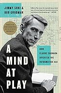 A Mind As A Man. How Claude Shannon Invented the Information Age cover