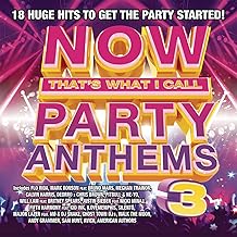 NOW That's What I Call PARTY ANTHEMS 3