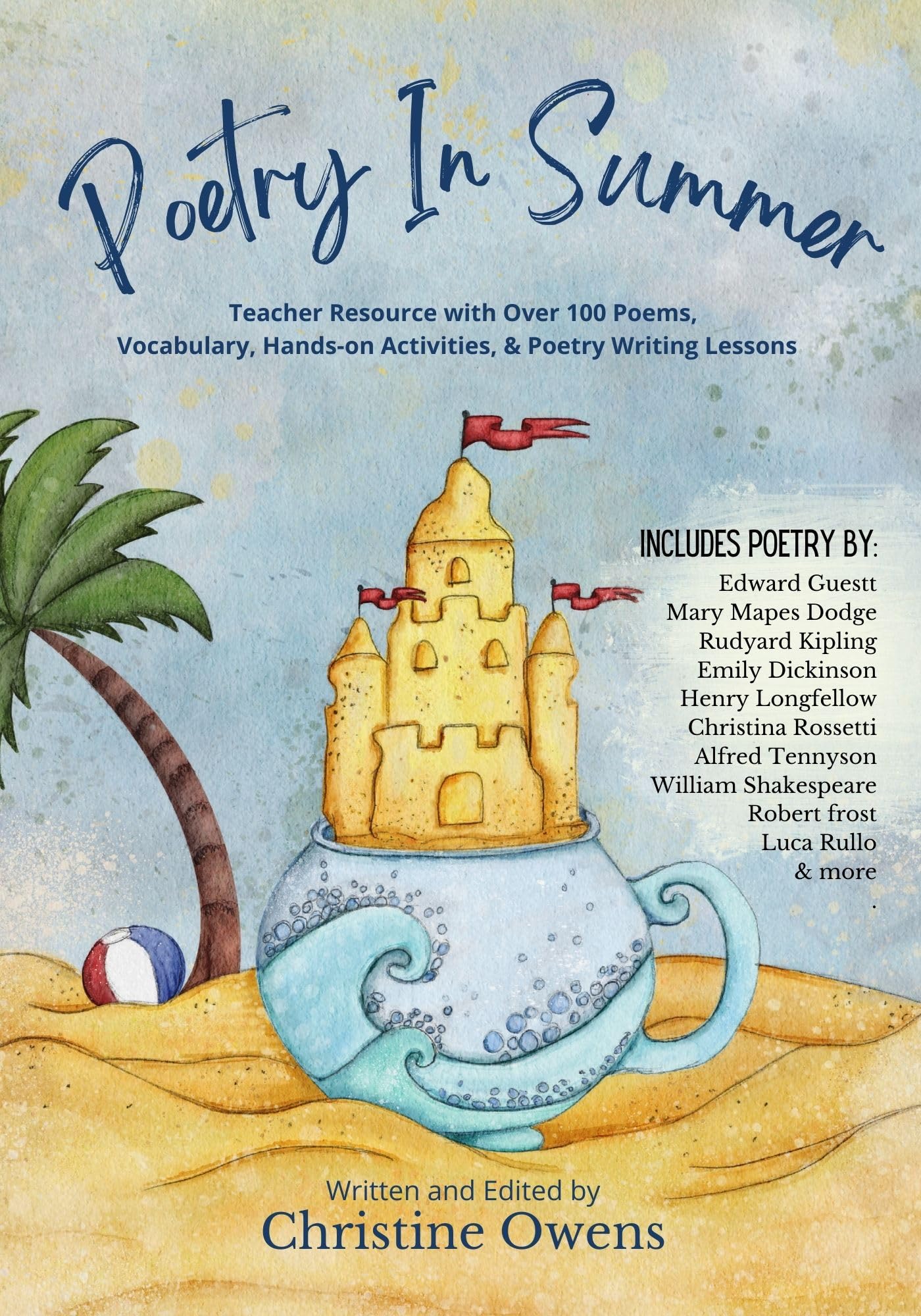 Poetry In Summer: Teacher Resource with Over 100 Poems, Vocabulary, Hands-on Activities, and Writing Lessons. (Poetry In Seasons)