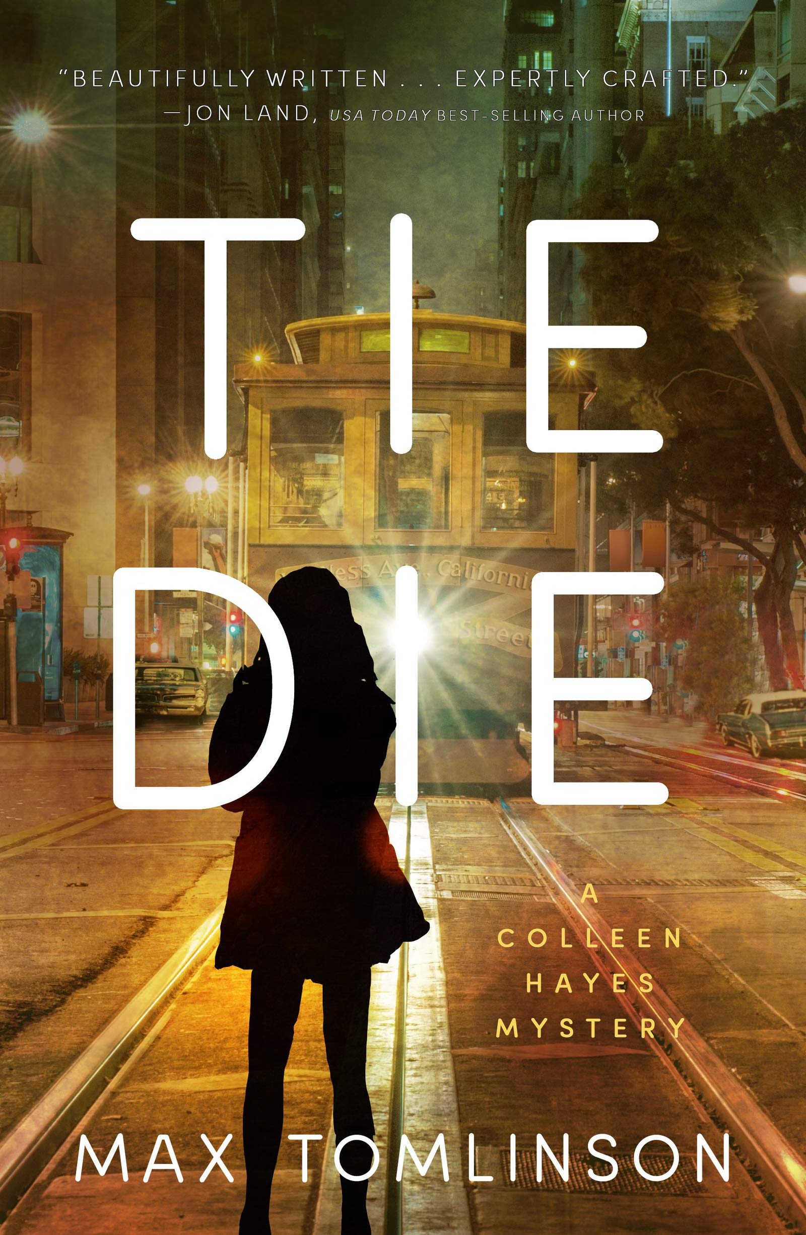 Tie Die (A Colleen Hayes Mystery Book 2)