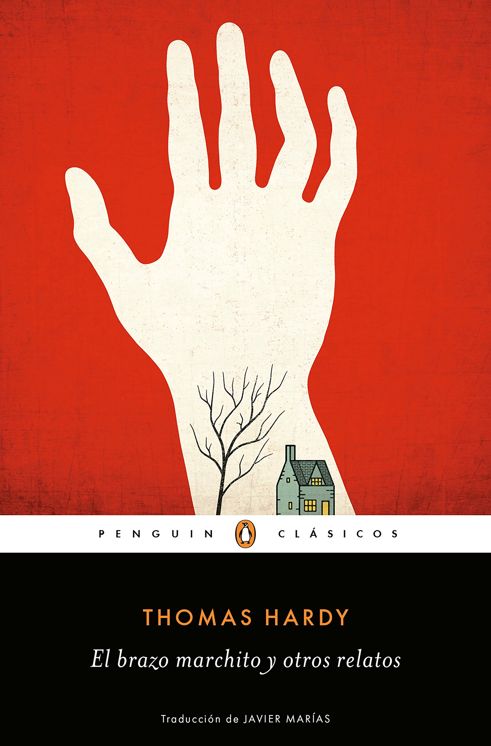 El brazo marchito y otros relatos (Penguin Clásicos)